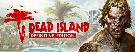 Dead Island Definitive Edition Steam Key GLOBAL